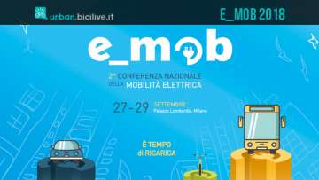 e_mob 2018 Conferenza Nazionale della Mobilità Elettrica a Milano