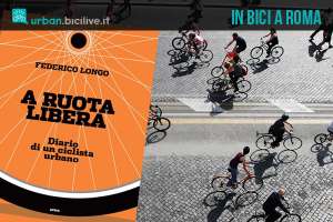 Il diario di un ciclista urbano a ruota libera a Roma