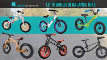 Le 10 migliori Balance Bike per far muovere i primi passi sulla bici ai bambini