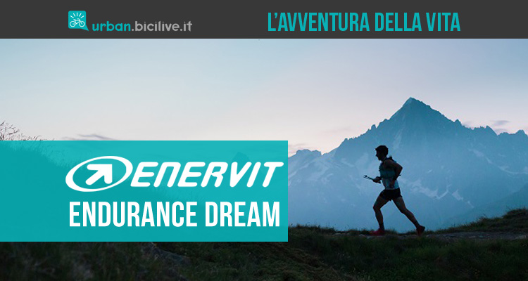 Enervit Endurance Dream: per dare una mano a realizzare un sogno sportivo
