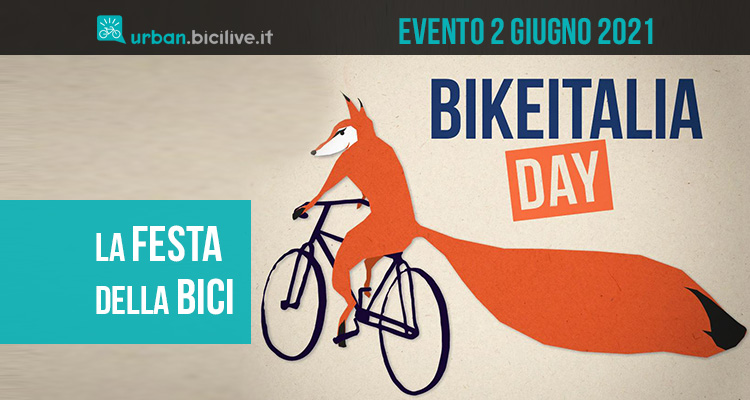 La giornata della bicicletta Bikeitalia Day è il 2 giugno 2021