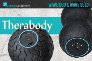 Therabody Wave Duo e Wave Solo: prodotti per il recupero muscolare