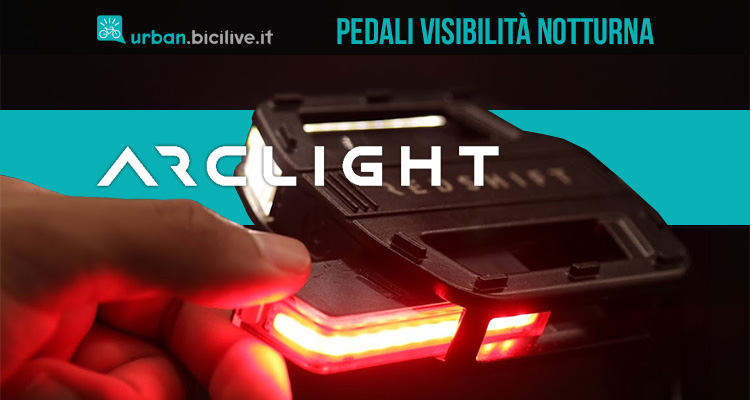 Il nuovo pedale per biciclette con luci di visibilità notturna Arclight Bike pedals