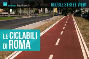 La piste ciclabili di Roma saranno visibili su Google Street View