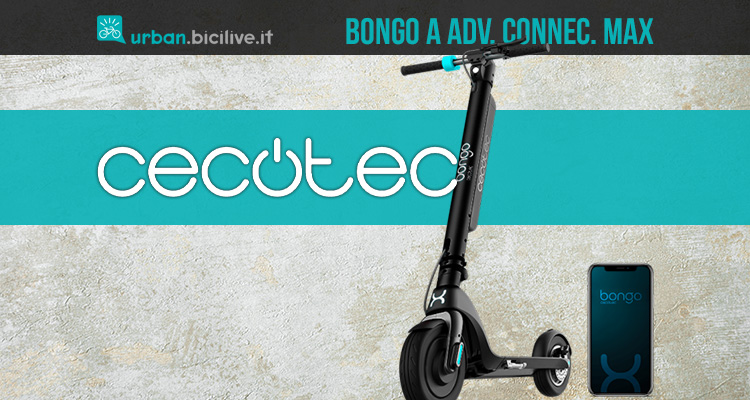 Il nuovo monopattino elettrico Cecotec Bongo Serie A Advance Connected Max
