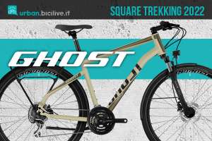 La nuova bicicletta urbana Ghost Square Trekking 2022