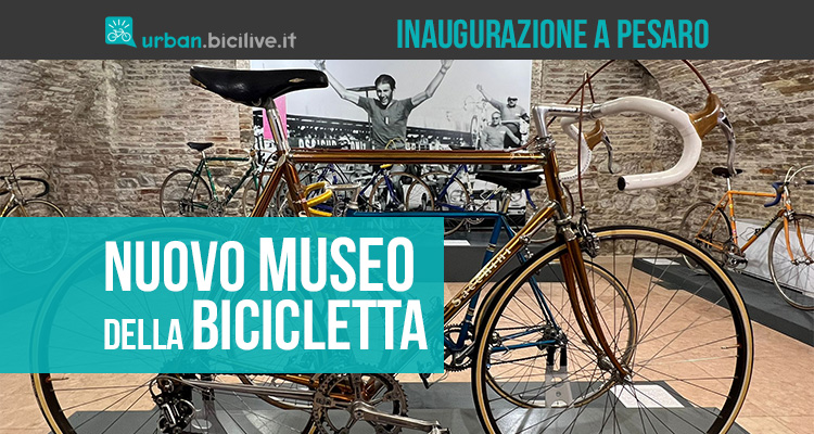 A Pesaro nel 2022 è stato inaugurato un nuovo museo della bicicletta