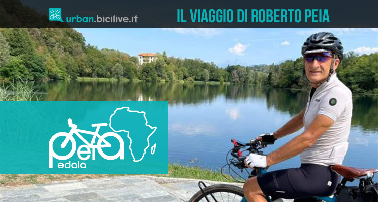 Il nuovo viaggio in bicicletta di Roberto Peia