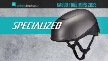 Il nuovo casco per biciclette urbane con sistema MIPS Specialized Tone 2023